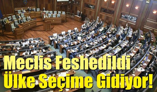 Meclis Feshedildi, Ülke Seçime Gidiyor!