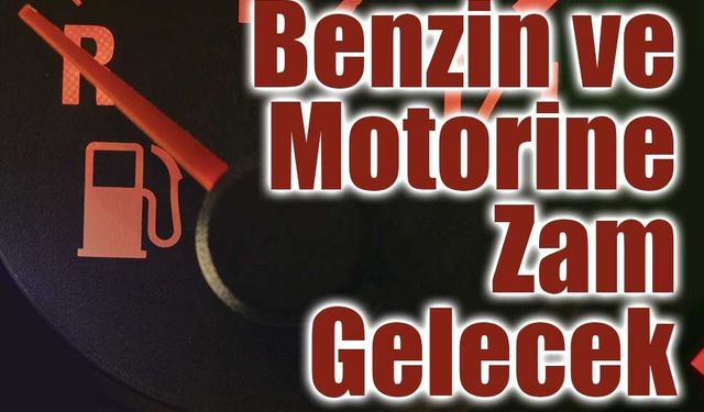 Benzin ve motorine zam kapıda: 9 Mart 2026 güncel akaryakıt fiyatları