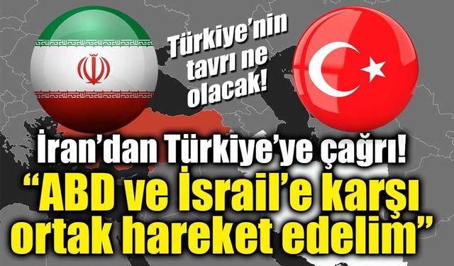 İran’dan Türkiye’ye koordinasyon çağrısı! “ABD ve İsrail’e karşı ortak hareket edelim”