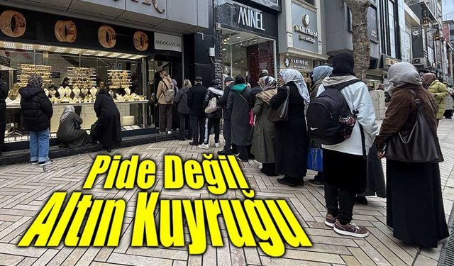 Vatandaşın "Gram Altın" Mesaisi! Metrelerce kuyruk oluştu