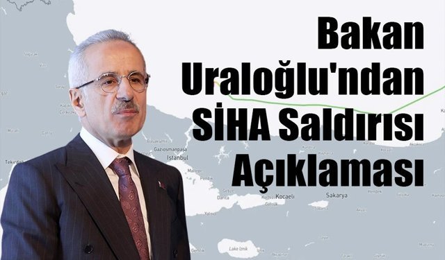 Karadeniz'de Türk Tankerine SİHA Saldırısı: Bakan Uraloğlu'ndan Açıklama