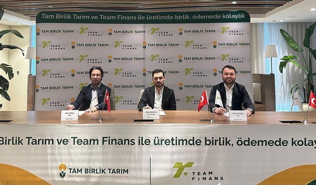 Tam Birlik Tarım ve Team Finans’tan Tarımda Finansmana Erişimi Güçlendiren İş Birliği