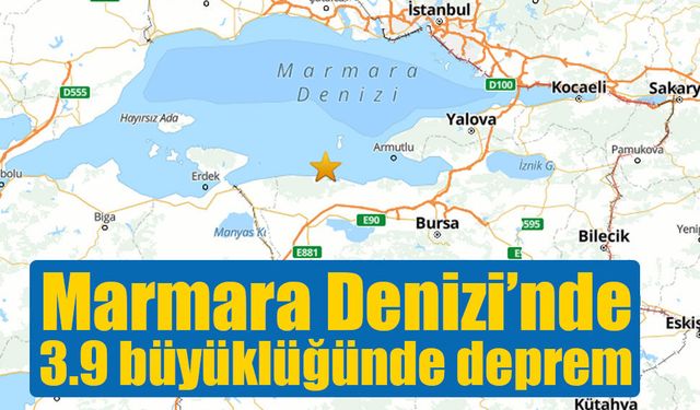 Marmara Denizi’nde 3.9 büyüklüğünde deprem