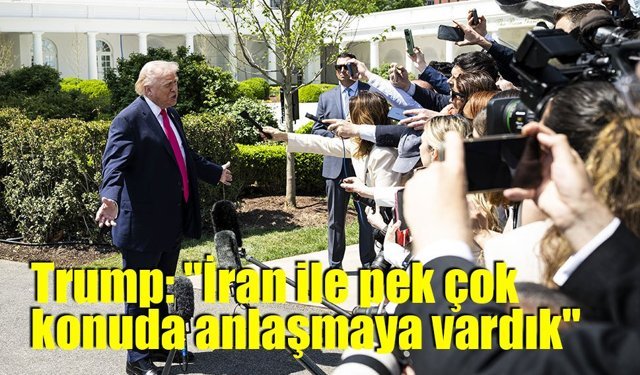 Trump: "İran ile pek çok konuda anlaşmaya vardık"