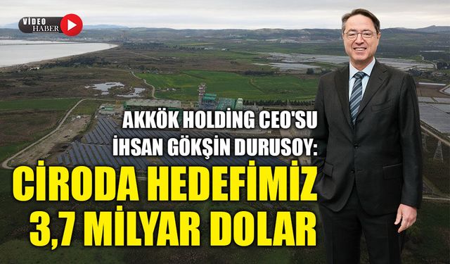 Akkök Holding, bu yıl 324 milyon dolar yatırım 763 milyon dolar ihracat hedefliyor