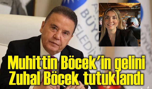 Zuhal Böcek Tutuklandı: Rüşvet Soruşturmasında Yeni Gelişme
