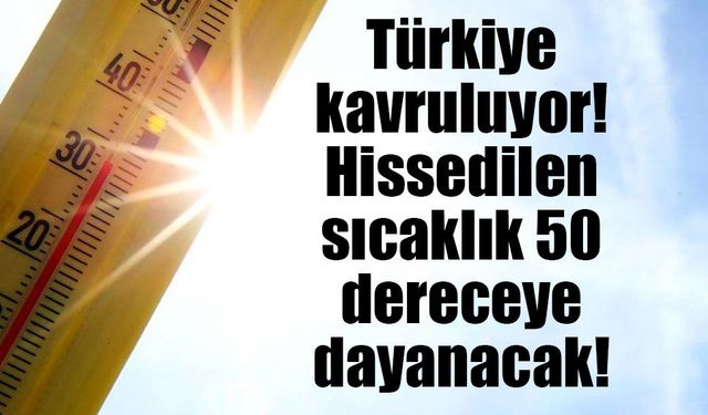 Kavurucu Sıcak Hava Dalgası Türkiye’yi Etkisi Altına Aldı