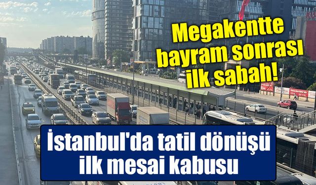 Megakentte bayram sonrası ilk sabah: D-100 Karayolu'nda kilometrelerce kuyruk oluştu