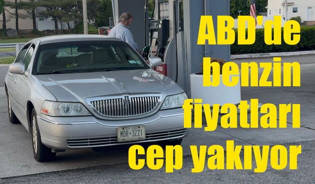 ABD'de benzin fiyatları cep yakıyor