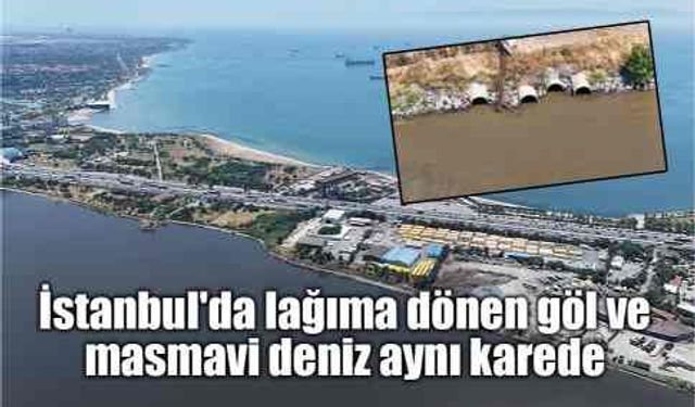 İstanbul'da Korkutan Manzara: Bir Yanı Masmavi Deniz, Diğer Yanı Çamur Deryası!