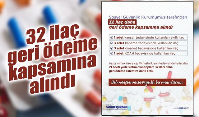 SGK geri ödeme listesini genişletti: 32 ilaç daha kapsama alındı