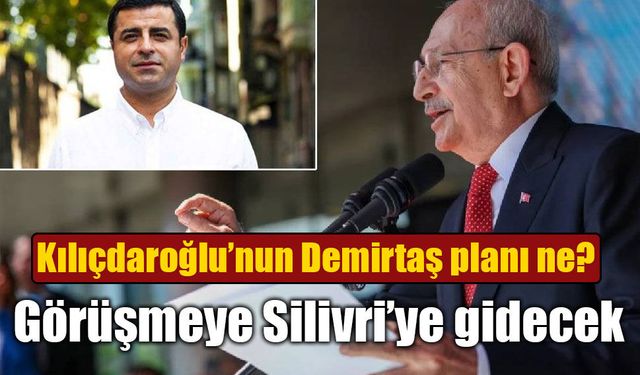 Kemal Kılıçdaroğlu Selahattin Demirtaş'ı Ziyaret edecek!
