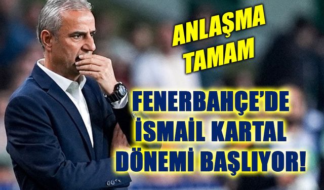 Fenerbahçe, teknik direktörlük görevi için İsmail Kartal ile anlaştığını açıkladı