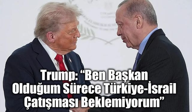 Beyaz Saray’da Gündem İran ve Türkiye: Trump’tan Peş Peşe Mesajlar