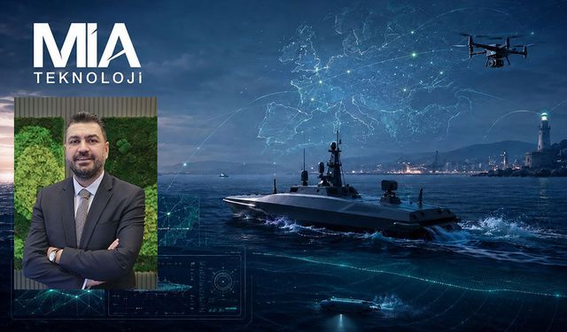 MİA Teknoloji, Avrupa'nın Deniz Güvenliği Projesinde Kritik Rol Üstlendi