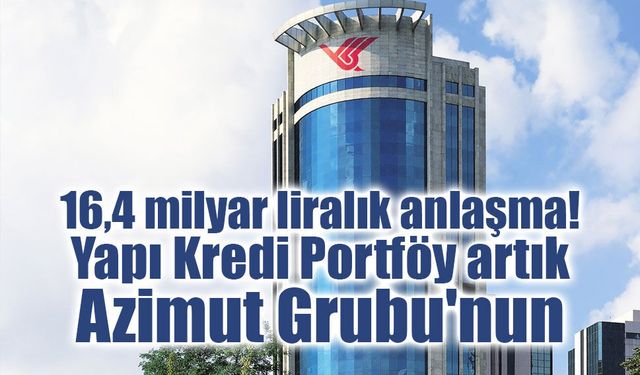 Yapı Kredi Portföy şirketini Azimut Grubu'na devretti