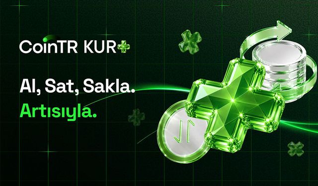 CoinTR, Geleceğin Finansal Hizmet Merkezi Kur+’ı Duyurdu