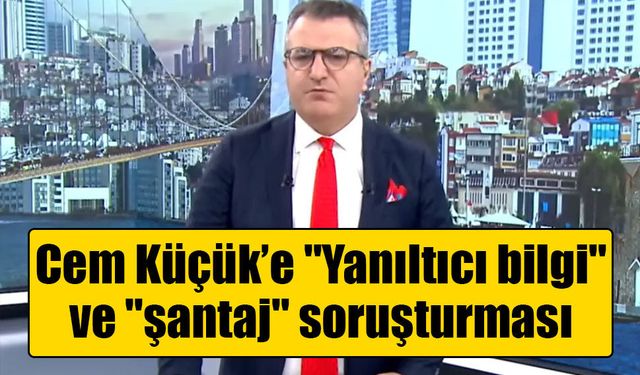 Gazeteci Cem Küçük gözaltına alındı: Hakkında "yanıltıcı bilgi" ve "şantaj" soruşturması var!