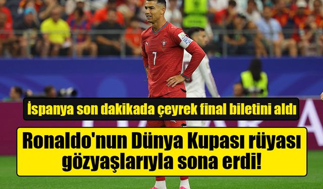 Ronaldo'nun Dünya Kupası rüyası gözyaşlarıyla sona erdi!
