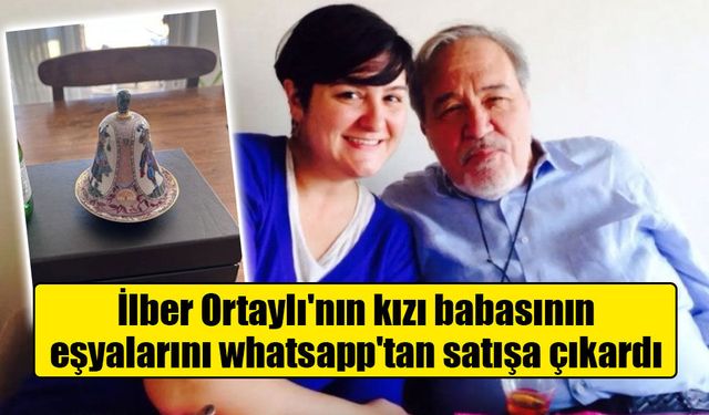 İlber Ortaylı'nın eşyalarının whatsapp'tan satışa çıkarılması tartışma yarattı!