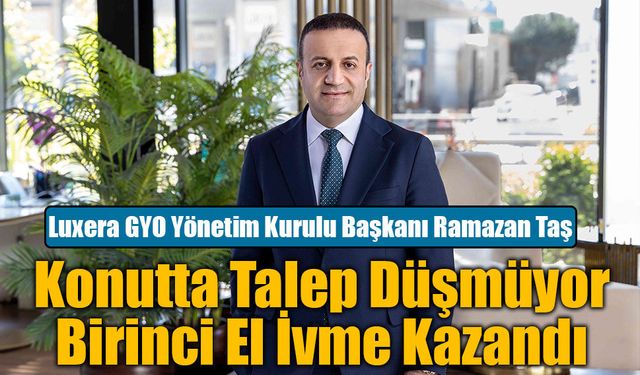 Konutta Talep Düşmüyor Birinci El İvme Kazandı