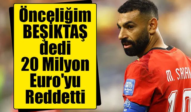 Salah, Suudi Arabistan'ın teklifini geri çevirdi iddiası! Gözler Beşiktaş'ta