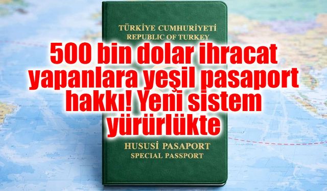 Yeşil pasaport başvurularında dijital dönem: İhracatçılar için yeni sistem devrede