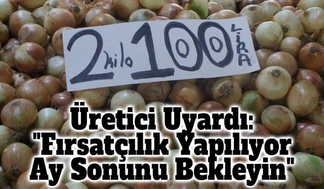 Bir Yılda 5 TL'den 50 TL'ye! Soğanda Tarihi Fiyat Artışı