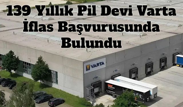 139 Yıllık Alman Pil Devi Yeniden Yapılanma Arayışında!