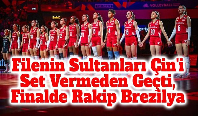 Filenin Sultanları Çin'i Set Vermeden Geçti, Finalde Rakip Brezilya
