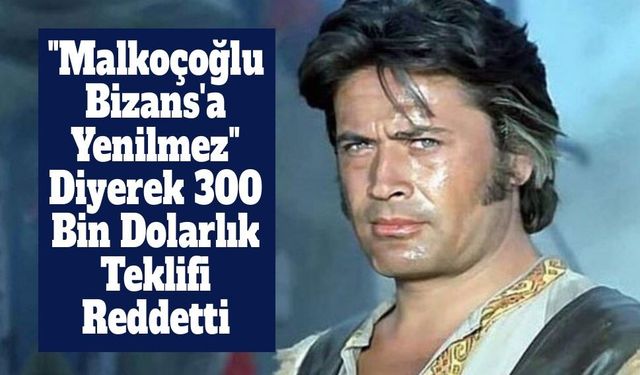 Cüneyt Arkın'ın Yıllar Sonra Ortaya Çıkan Kararı! 300 Bin Dolarlık Teklifi Tek Cümleyle Reddetti