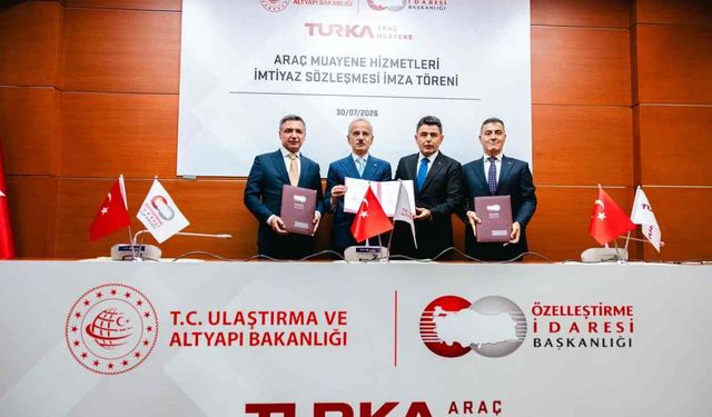 Türkiye'nin yeni nesil araç muayene sistemi için imtiyaz sözleşmesi imzalandı