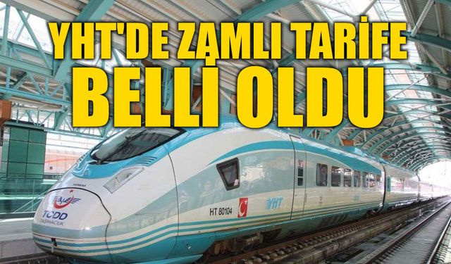 YHT biletlerine yüzde 6,45 zam: Ankara-İstanbul 990 TL oldu