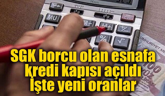Borcu olan esnafa kredi yolu açıldı! Yeni faiz oranları belli oldu