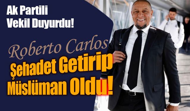 Roberto Carlos, Müslüman oldu!