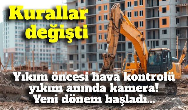 Bina yıkımında yeni kurallar: Patlatmalarda meteoroloji ve yüksek hızlı kamera şartı