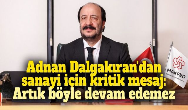 Sanayinin yeni rekabet denkleminde Dalgakıran’dan dikkat çeken öneriler