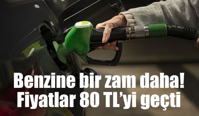 Benzinde litre fiyatı 80 TL’yi aştı! Üç büyükşehirde yeni fiyatlar