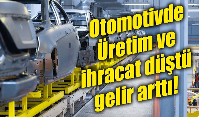 Otomotiv üretimi 8 ayda yüzde 7,3 azaldı