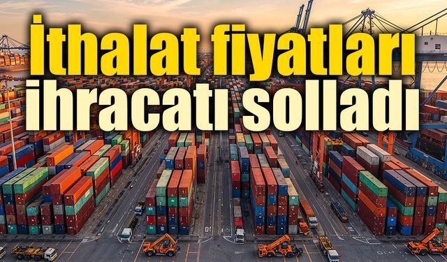 Dış ticaret haddinde gerileme: Temmuz ayında 91,3 oldu