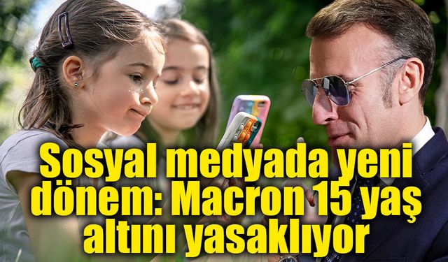 Fransa düğmeye bastı: 15 yaş altına sosyal medya yasağı geliyor!