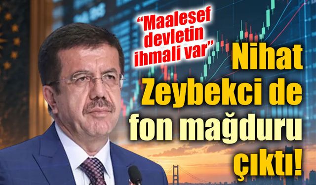 Nihat Zeybekci’den fon soruşturması açıklaması: “Ben de fon mağduruyum”