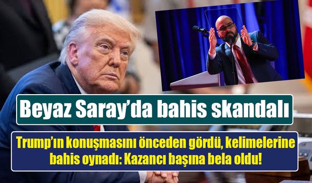 Trump’ın konuşmalarını bahse çevirdi, 107 bin dolar kazandı: Beyaz Saray çalışanına ağır ceza