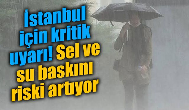 İstanbul için kuvvetli yağış uyarısı: Sıcaklıklar 5-7 derece düşecek