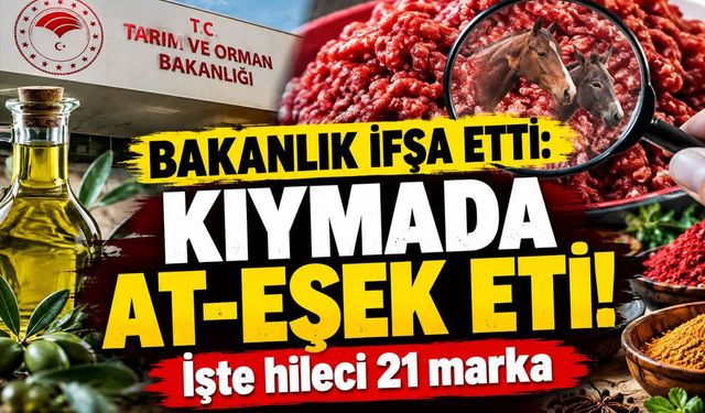 Tarım Bakanlığı açıkladı: 21 markada gıda hilesi tespit edildi