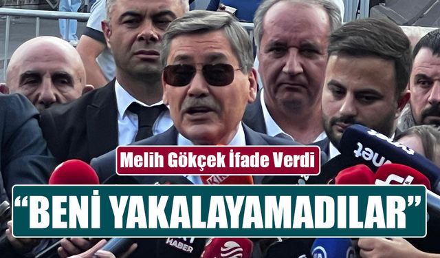 Melih Gökçek: "Adaletten Allah'ın izniyle şahsım adına herhangi bir endişem yok"