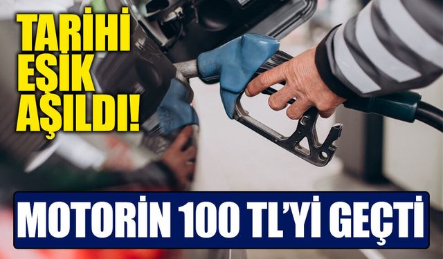 Akaryakıtta tarihi eşik aşıldı: Motorin 100 TL’yi geçti