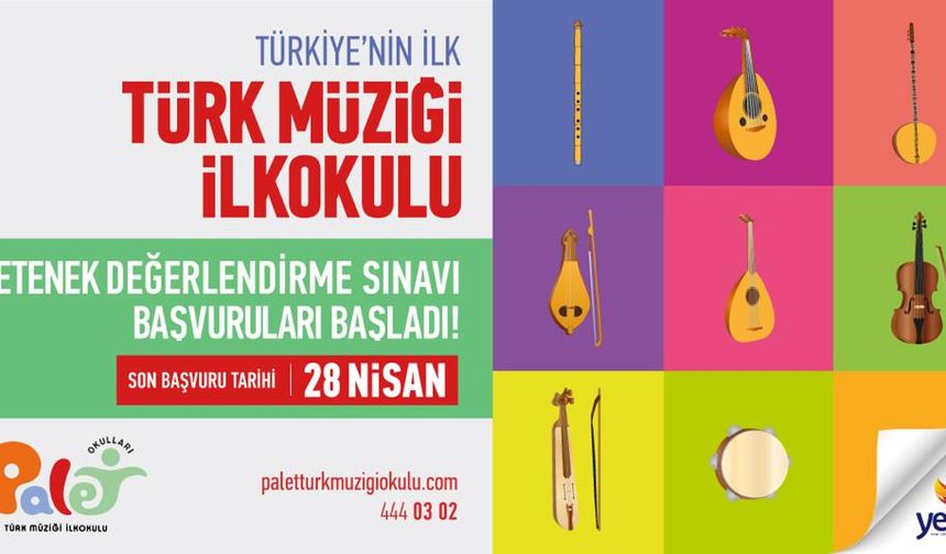 Palet Türk Müziği İlkokulu Yetenek Sınavı Başvuruları Başladı
