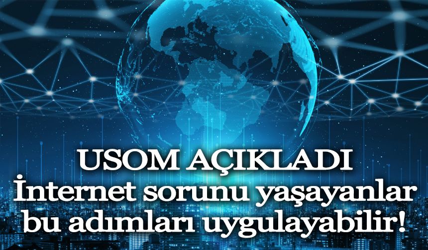USOM internet sorununun nasıl çözüleceğini açıkladı!