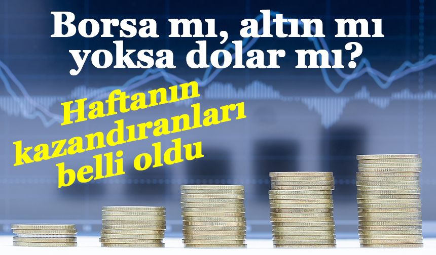 Borsa İstanbul Yatırımcısını Bu Hafta Üzdü! Altın Fiyatları İse Yükselişteydi